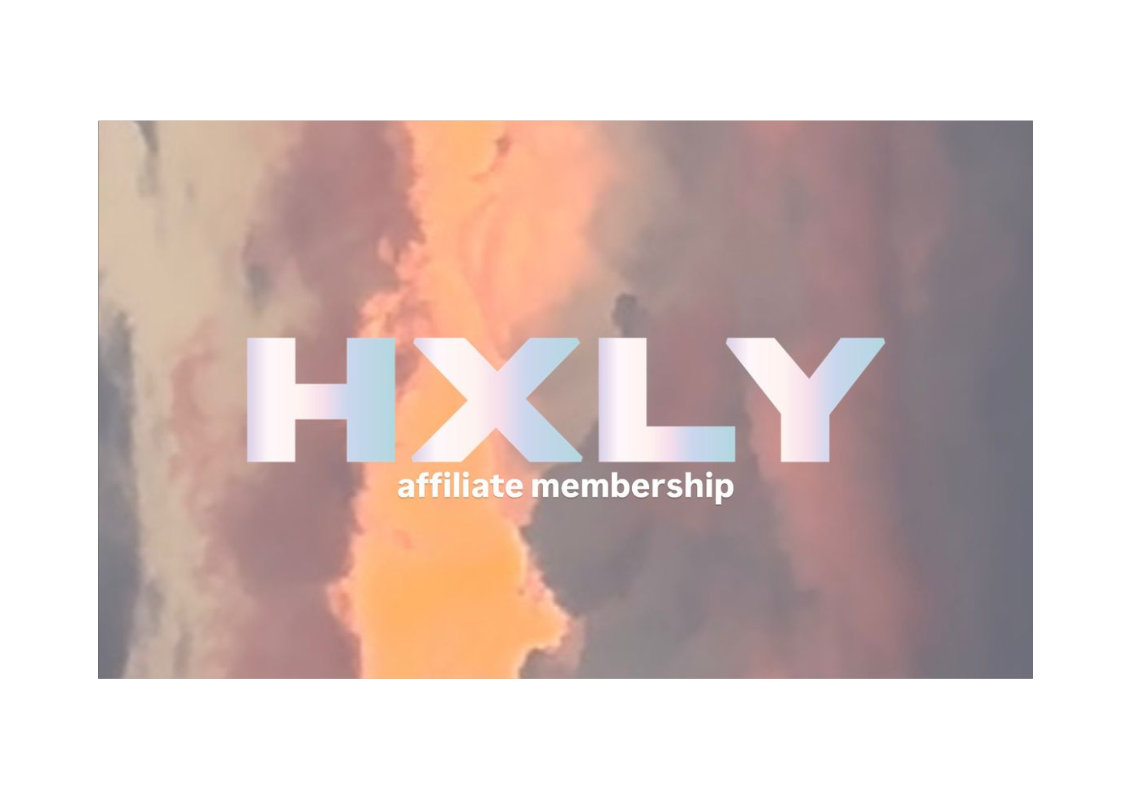 HXLY AFFLIATE MEMBERSHIP - HXLY COSMETICS