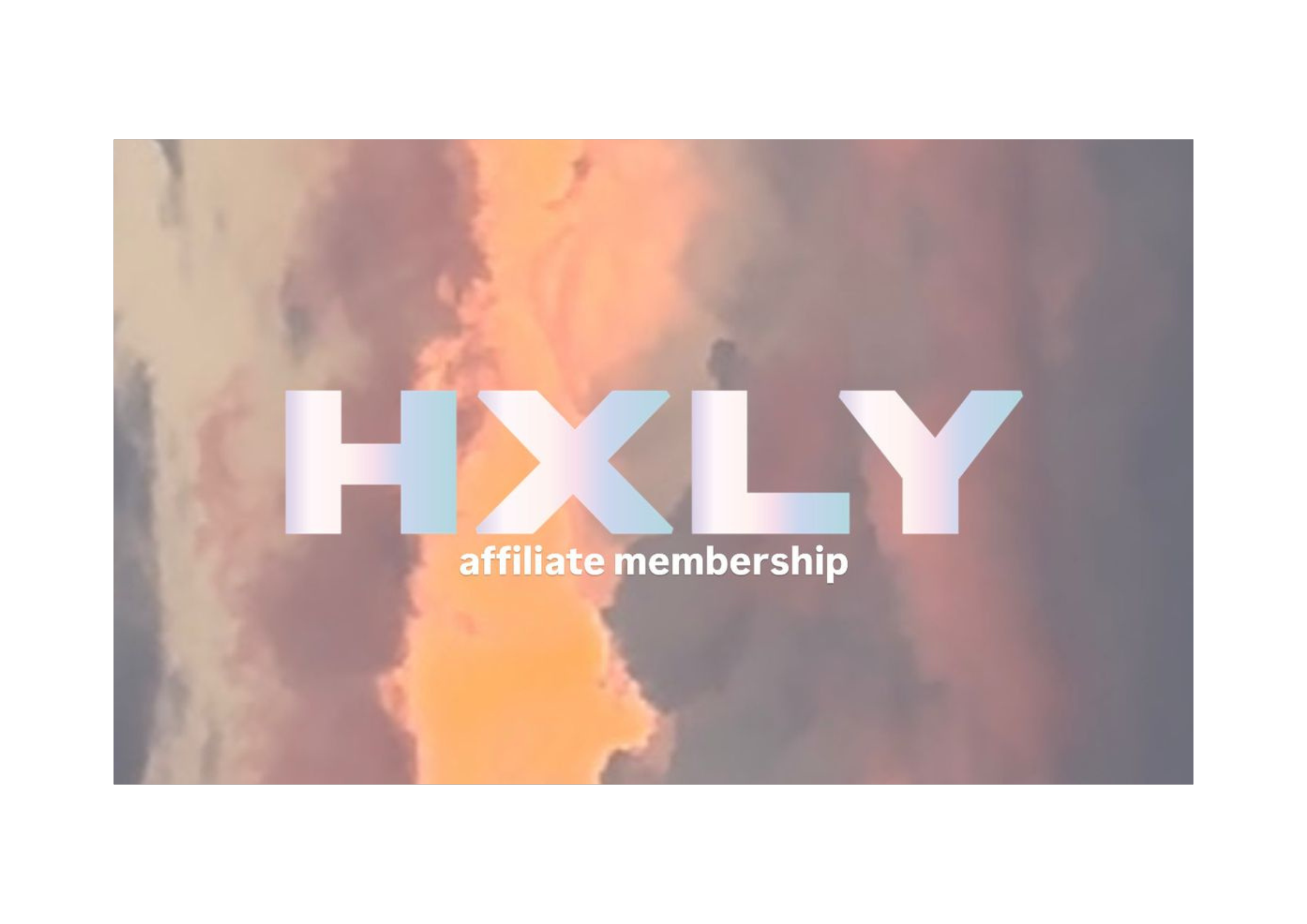 HXLY AFFLIATE MEMBERSHIP - HXLY COSMETICS